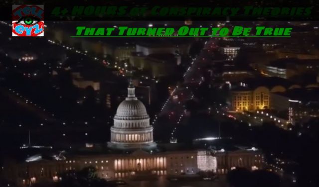 4-hours-of-conspiracy-theories-that-turned-out-to-be-true-blogging
